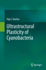 Ultrastructural Plasticity of Cyanobacteria - Book