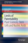 Limits of Patentability : Plant Sciences, Stem Cells and Nucleic Acids - Book