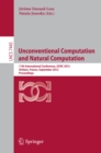 Unconventional Computation and Natural Computation : 11th International Conference, UCNC 2012, Orleans, France, September 3-7, 2012, Proceedings - eBook