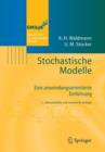 Stochastische Modelle : Eine Anwendungsorientierte Einfuhrung - Book