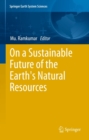 On a Sustainable Future of the Earth's Natural Resources - eBook