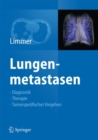 Lungenmetastasen : Diagnostik - Therapie - Tumorspezifisches Vorgehen - Book