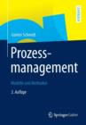 Prozessmanagement : Modelle Und Methoden - Book