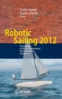 Robotic Sailing 2012 : Proceedings of the 5th International Robotic Sailing Conference - Book
