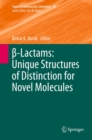 -Lactams: Unique Structures of Distinction for Novel Molecules - eBook