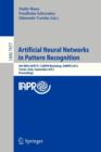 Artificial Neural Networks in Pattern Recognition : 5th INNS IAPR TC 3 GIRPR Workshop, ANNPR 2012, Trento, Italy, September 17-19, 2012, Proceedings - Book
