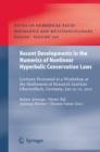 Recent Developments in the Numerics of Nonlinear Hyperbolic Conservation Laws : Lectures Presented at a Workshop at the Mathematical Research Institute Oberwolfach, Germany, Jan 15 - 21, 2012 - Book