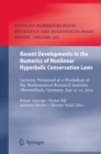 Recent Developments in the Numerics of Nonlinear Hyperbolic Conservation Laws : Lectures Presented at a Workshop at the Mathematical Research Institute Oberwolfach, Germany, Jan 15 - 21, 2012 - eBook
