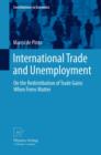 International Trade and Unemployment : On the Redistribution of Trade Gains When Firms Matter - eBook