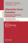 Information Access Evaluation. Multilinguality, Multimodality, and Visual Analytics : Third International Conference of the CLEF Initiative, CLEF 2012, Rome, Italy, September 17-20, 2012, Proceedings - Book