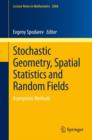 Stochastic Geometry, Spatial Statistics and Random Fields : Asymptotic Methods - Book