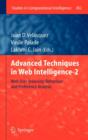 Advanced Techniques in Web Intelligence-2 : Web User Browsing Behaviour and Preference Analysis - Book