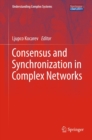 Consensus and Synchronization in Complex Networks - eBook