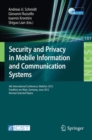 Security and Privacy in Mobile Information and Communication Systems : 4th International Conference, MobiSec 2012, Frankfurt am Main, Germany, June 25-26, 2012, Pevised Selected Papers - Book
