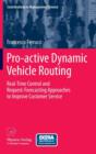 Pro-active Dynamic Vehicle Routing : Real-time Control and Request-forecasting Approaches to Improve Customer Service - Book