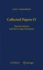 Collected Papers IV : Particle Systems and Their Large Deviations - Book