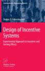 Design of Incentive Systems : Experimental Approach to Incentive and Sorting Effects - Book