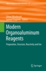 Modern Organoaluminum Reagents : Preparation, Structure, Reactivity and Use - eBook