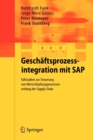Geschaftsprozessintegration mit SAP : Fallstudien zur Steuerung von Wertschopfungsprozessen entlang der Supply Chain - Book