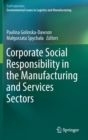 Corporate Social Responsibility in the Manufacturing and Services Sectors - Book
