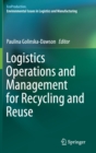Logistics Operations and Management for Recycling and Reuse - Book