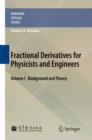 Fractional Derivatives for Physicists and Engineers : Volume I Background and Theory  Volume II Applications - eBook