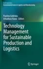 Technology Management for Sustainable Production and Logistics - Book