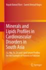 Minerals and Lipids Profiles in Cardiovascular Disorders in South Asia : Cu, Mg, Se, Zn and Lipid Serum Profiles for the Example of Patients in Pakistan - eBook