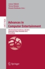 Advances in Computer Entertainment : 9th International Conference, ACE 2012, Kathmandu, Nepal, November 3-5, 2012, Proceedings - Book