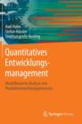 Quantitatives Entwicklungsmanagement : Modellbasierte Analyse Von Produktentwicklungsprozessen - Book