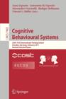 Cognitive Behavioural Systems : COST 2102 International Training School, Dresden, Germany, February 21-26, 2011, Revised Selected Papers - Book