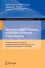 Advances on Digital Television and Wireless Multimedia Communications : 9th International Forum on Digital TV and Wireless Multimedia Communication, IFTC 2012, Shanghai, China, November 9-10, 2012. Pr - Book