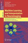 Machine Learning and Interpretation in Neuroimaging : International Workshop, MLINI 2011, Held at NIPS 2011, Sierra Nevada, Spain, December 16-17, 2011, Revised Selected and Invited Contributions - Book