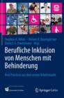 Berufliche Inklusion von Menschen mit Behinderung : Best Practices aus dem ersten Arbeitsmarkt - Book