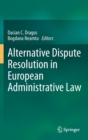 Alternative Dispute Resolution in European Administrative Law - Book