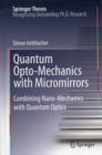 Quantum Opto-Mechanics with Micromirrors : Combining Nano-Mechanics with Quantum Optics - Book