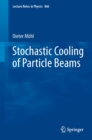 Stochastic Cooling of Particle Beams - eBook