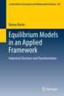 Equilibrium Models in an Applied Framework : Industrial Structure and Transformation - Book