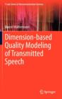 Dimension-based Quality Modeling of Transmitted Speech - Book