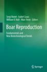 Boar Reproduction : Fundamentals and New Biotechnological Trends - Book