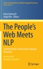 The People's Web Meets NLP : Collaboratively Constructed Language Resources - Book