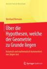 Bernhard Riemann "uber Die Hypothesen, Welche Der Geometrie Zu Grunde Liegen" - Book