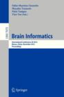 Brain Informatics : International Conference, BI 2012, Macau, China, December 4-7, 2012, Proceedings - Book