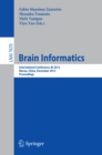 Brain Informatics : International Conference, BI 2012, Macau, China, December 4-7, 2012, Proceedings - eBook