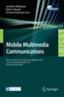 Mobile Multimedia Communications : 6th International ICST Conference, MOBIMEDIA 2010, Lisbon, Portugal, September 6-8, 2010. Revised Selected Papers - Book