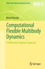 Computational Flexible Multibody Dynamics : A Differential-Algebraic Approach - Book
