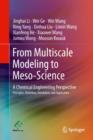 From Multi-scale Modeling to Meso-science : A Chemical Engineering Perspective - Book