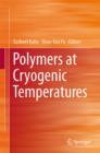 Polymers at Cryogenic Temperatures - Book