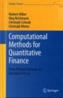 Computational Methods for Quantitative Finance : Finite Element Methods for Derivative Pricing - Book