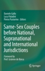 Same-Sex Couples before National, Supranational and International Jurisdictions - Book